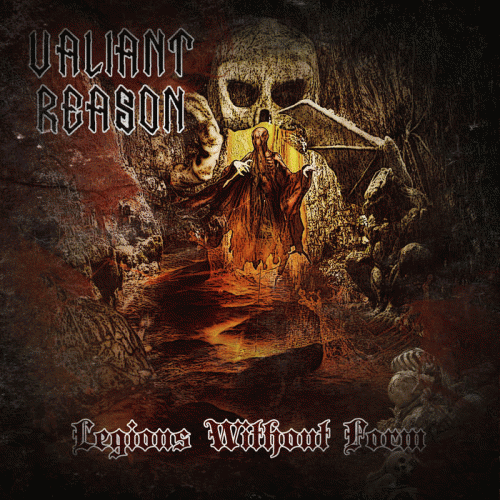 Valiant Reason : Legions without Form